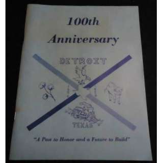   SCARCE   100th Anniversary DETROIT TEXAS History   Centennial Program