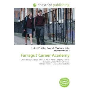  Farragut Career Academy (9786133811355) Books