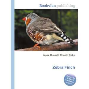  Zebra Finch Ronald Cohn Jesse Russell Books