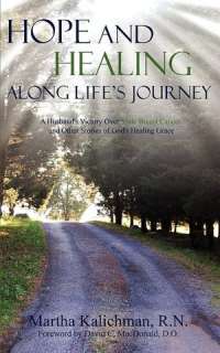   Hope And Healing Along Lifes Journey by Martha 
