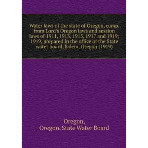   water board, Salem, Oregon (1919) Oregon. State Water Board Oregon