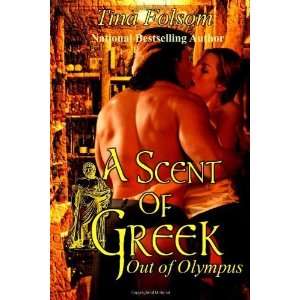  A Scent of Greek Out of Olympus [Paperback] Tina Folsom Books