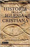   Historia de la Iglesia Cristiana by Jesse Lyman 