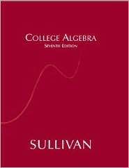 College Algebra, (0131430920), Michael Sullivan, Textbooks   Barnes 