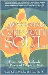 Awakening Corporate Soul Four Paths to Unleash the Power of People at 