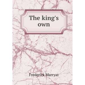  The kings own Frederick Marryat Books
