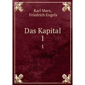  Das Kapital. 1 Friedrich Engels Karl Marx Books
