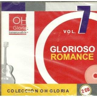 Glorioso Romance~Coleccion Oh Gloria Vol.7(2Cds) by Various Artists 