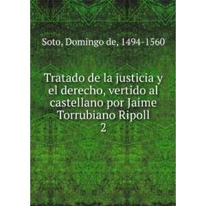  Tratado de la justicia y el derecho, vertido al castellano 