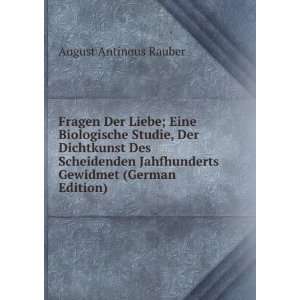   Jahfhunderts Gewidmet (German Edition) August Antinous Rauber Books