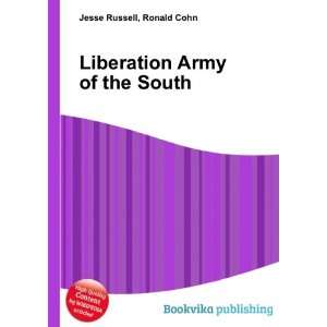  Liberation Army of the South Ronald Cohn Jesse Russell 
