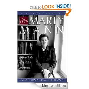 Biography of Mrs Marty Mann David Brown  Kindle Store