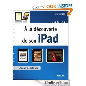 À la découverte de son iPad (Cahier) (French Edition): Guillaume 
