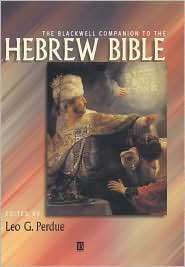   Hebrew Bible, (0631210717), Leo G. Perdue, Textbooks   