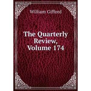  The Quarterly Review, Volume 174 William Gifford Books