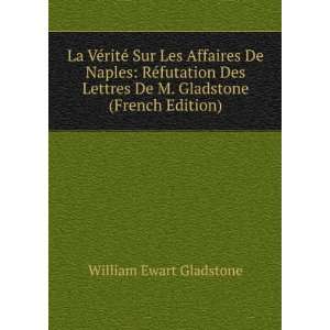   De M. Gladstone (French Edition) William Ewart Gladstone Books