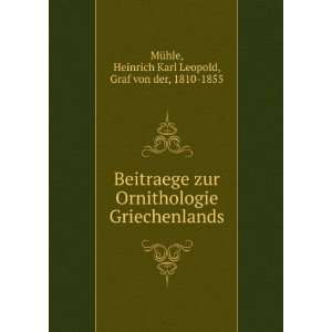    Heinrich Karl Leopold, Graf von der, 1810 1855 MÃ¼hle Books