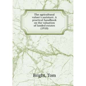  The agricultural valuers assistant. A practical handbook 