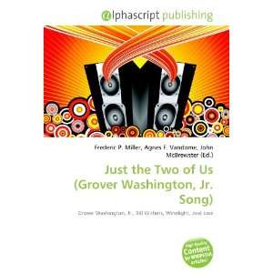   the Two of Us (Grover Washington, Jr. Song) (9786133607910) Books