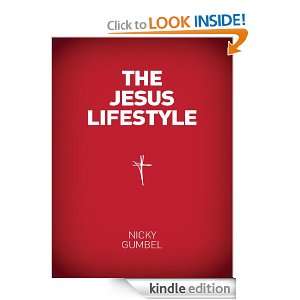 The Jesus Lifestyle Nicky Gumbel, Charlie Mackesy  Kindle 