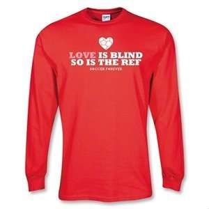 365 Inc Love is Blind Soccer T Shirt