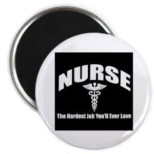  2.25 Magnet Nurse The Hardest Job Youll Ever Love 