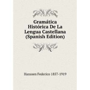   Lengua Castellana (Spanish Edition) Hanssen Federico 1857 1919 Books