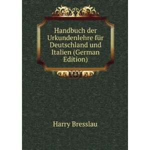   und Italien (German Edition) (9785875054341) Harry Bresslau Books