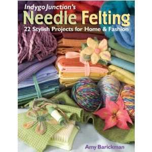   Publishing Needle Felting 22 Stylish Projects Arts, Crafts & Sewing