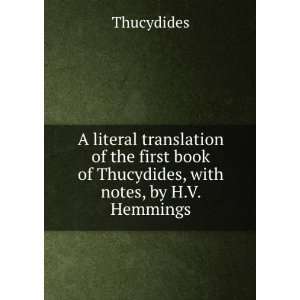   book of Thucydides, with notes, by H.V. Hemmings: Thucydides: Books