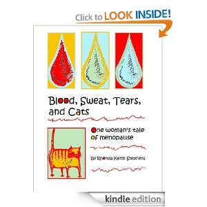 Blood, Sweat, Tears, and Cats: Rhonda Keith:  Kindle Store