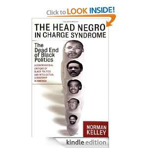 Head Negro in Charge Syndrome The Dead End of Black Politics (Nation 