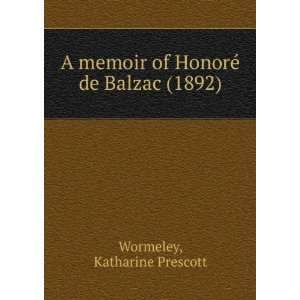   de Balzac (1892) (9781275367395) Katharine Prescott Wormeley Books