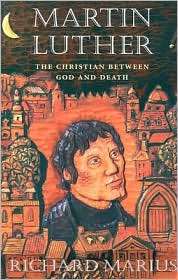 Martin Luther The Christian between God and Death, (067400387X 