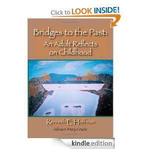   An Adult Reflects on Childhood eBook Kenneth E. Huffman Kindle Store