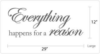 Everything happens for a reason Famous Vinyl Wall Quote Decal Sticker 