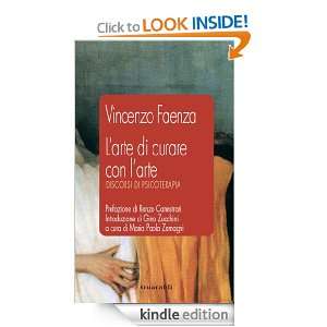 arte di curare con larte (Italian Edition) Vincenzo Faenza  