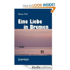 Eine Liebe in Bremen (German Edition) Klaus Poll  Kindle 