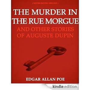   IN THE RUE MORGUE AND OTHER STORIES OF AUGUSTE DUPIN (Annotated