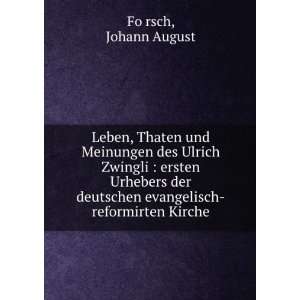  Leben, Thaten und Meinungen des Ulrich Zwingli  ersten 