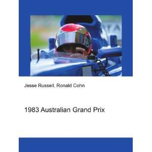  1983 Australian Grand Prix: Ronald Cohn Jesse Russell 