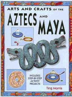   of the Aztecs and Maya by Ting Morris, Black Rabbit Books  Hardcover