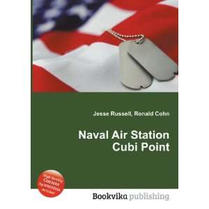  Naval Air Station Cubi Point Ronald Cohn Jesse Russell 