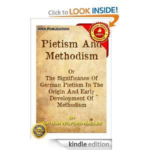 Pietism And Methodism Or The Significance Of German Pietism In The 