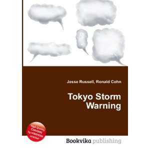 Tokyo Storm Warning Ronald Cohn Jesse Russell Books