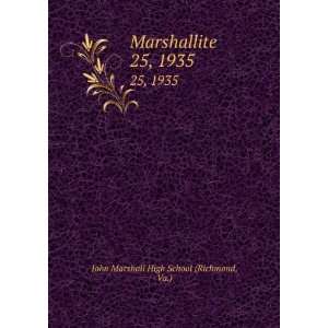   Marshallite. 25, 1935 Va.) John Marshall High School (Richmond Books