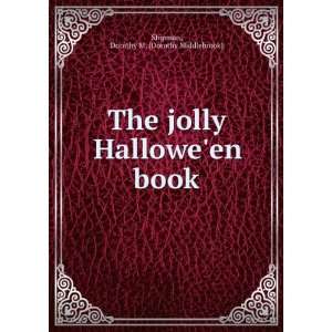  jolly Halloween book Dorothy M. (Dorothy Middlebrook) Shipman Books