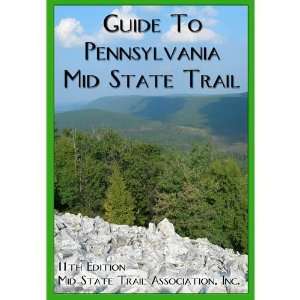  Guide To Pennsylvania Mid State Trail