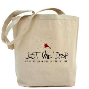   Bag Just One Drop Of Jesus Blood Washed Away My Sin: Everything Else