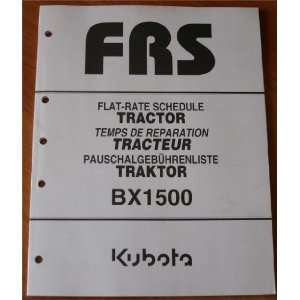  Kubota: Flat Rate Schedule Tractor BX1500: Kubota: Books
